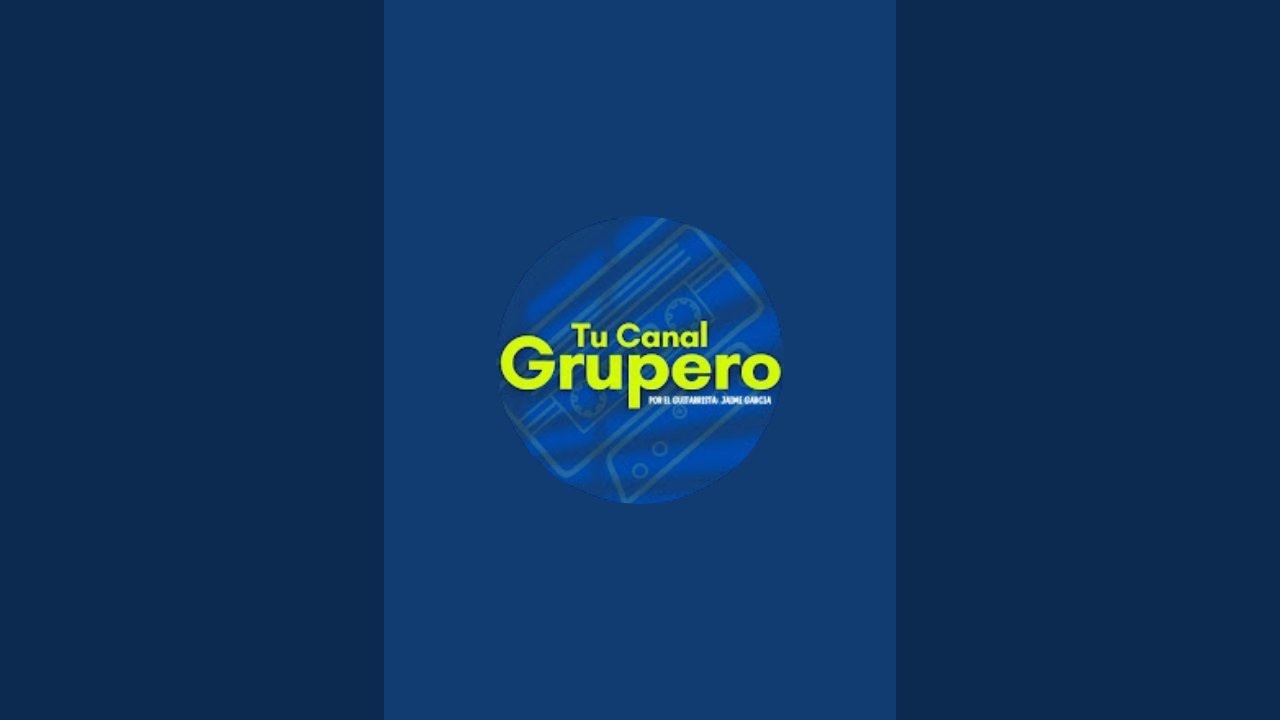 Tu Canal Grupero está en vivo