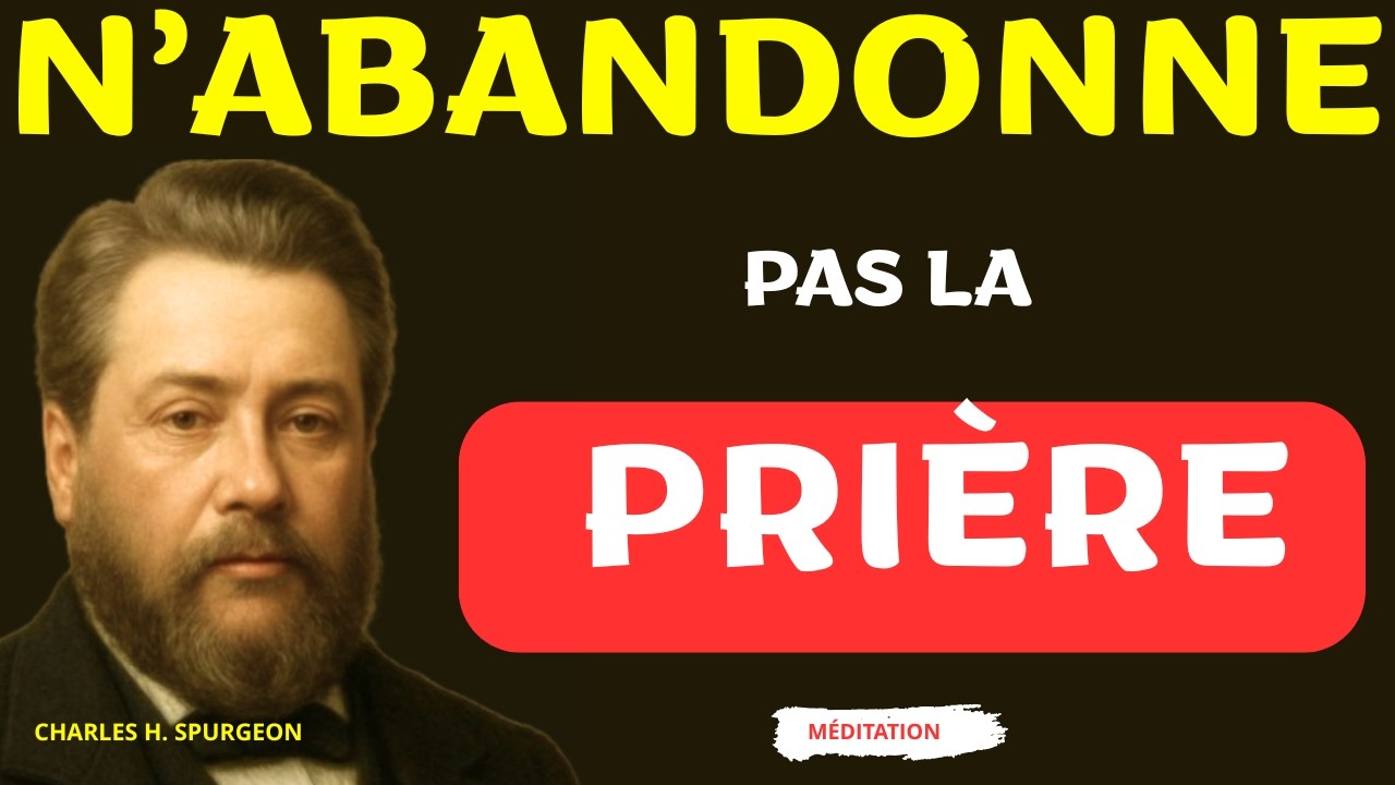 Croire en Dieu Sans Remettre en Question - Charles SPURGEON