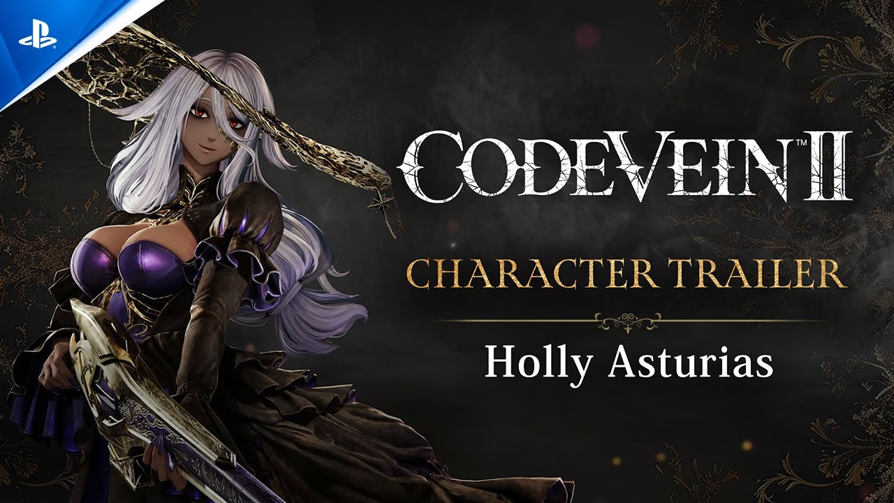 Code Vein II - Holly Asturias Character Trailer | PS5 Games