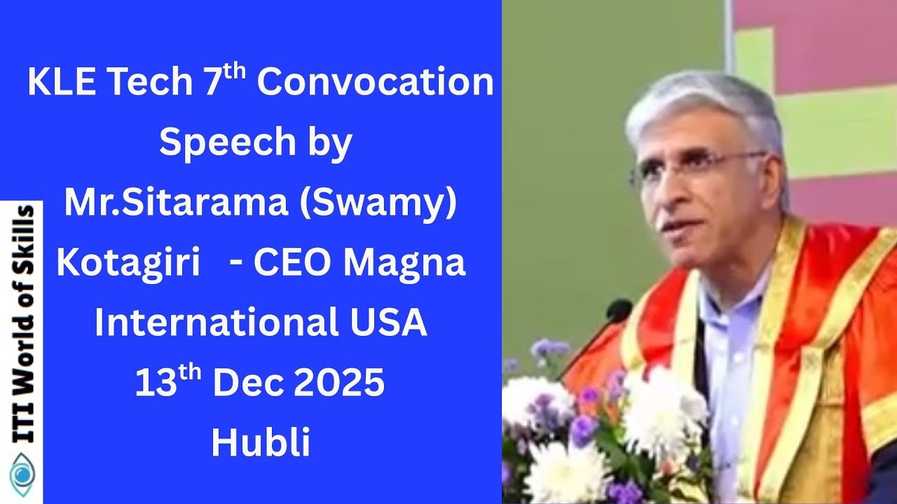 Inspiring convocation address by Mr. Sitarama (Swamy) Kotagiri, CEO of Magna International