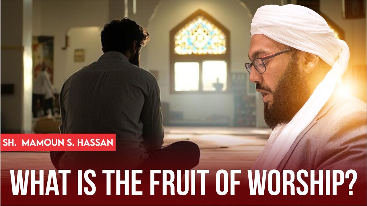 What is the Fruit of Worship? | Friday Khutba | Mamoun S. Hassan