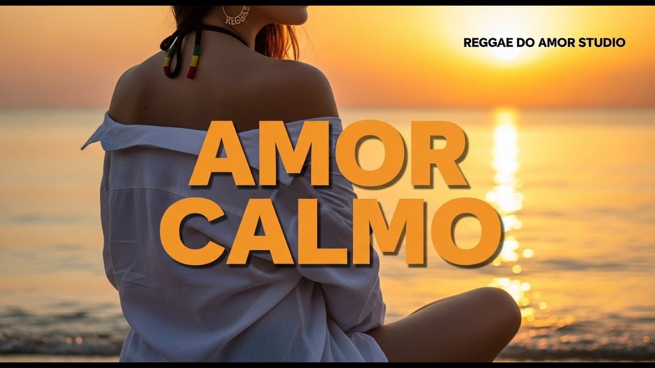 Reggae Para Relaxar e Amar 🌊 Vibração Positiva Brasileira | Música Longa UHD