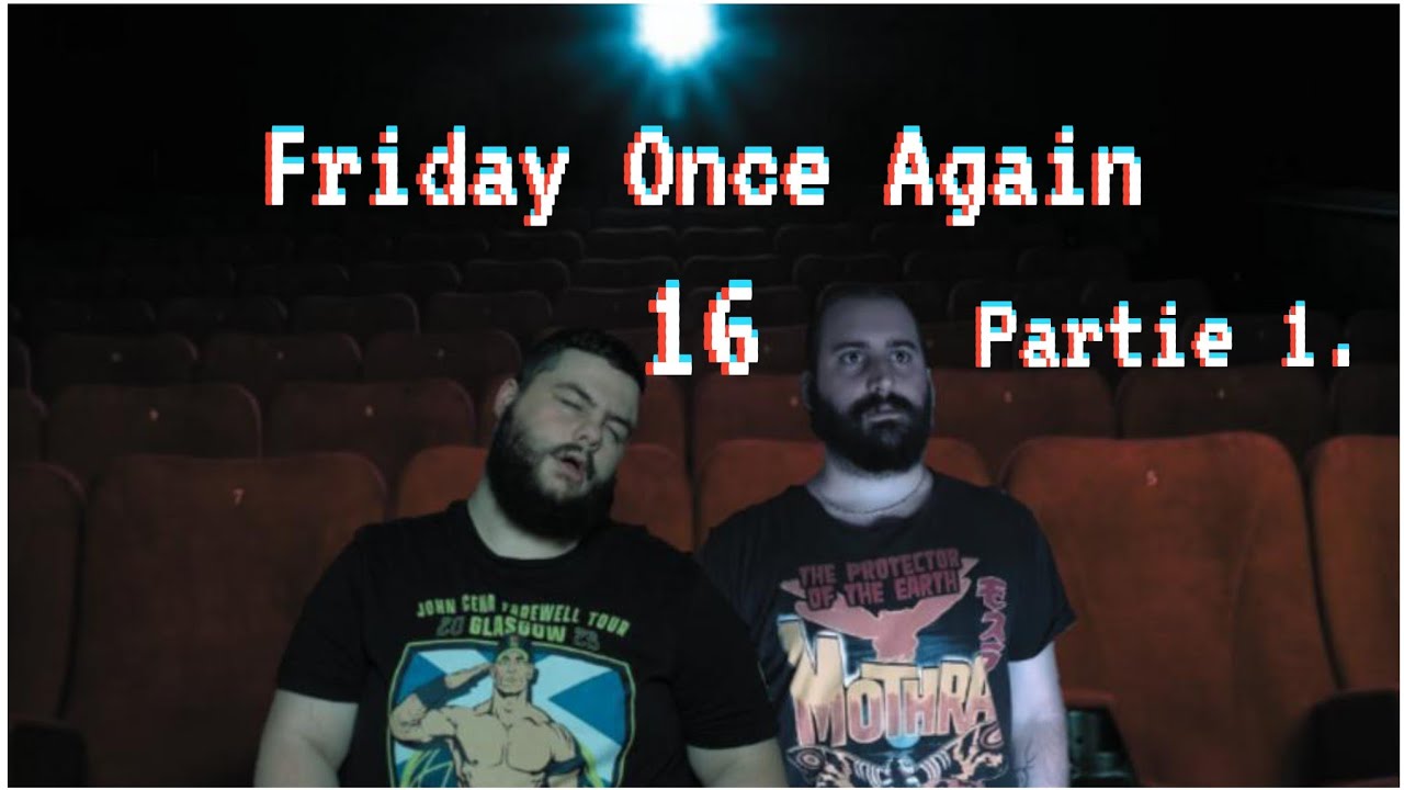 Friday Once Again #16, Partie 1. avec @maestro_2099