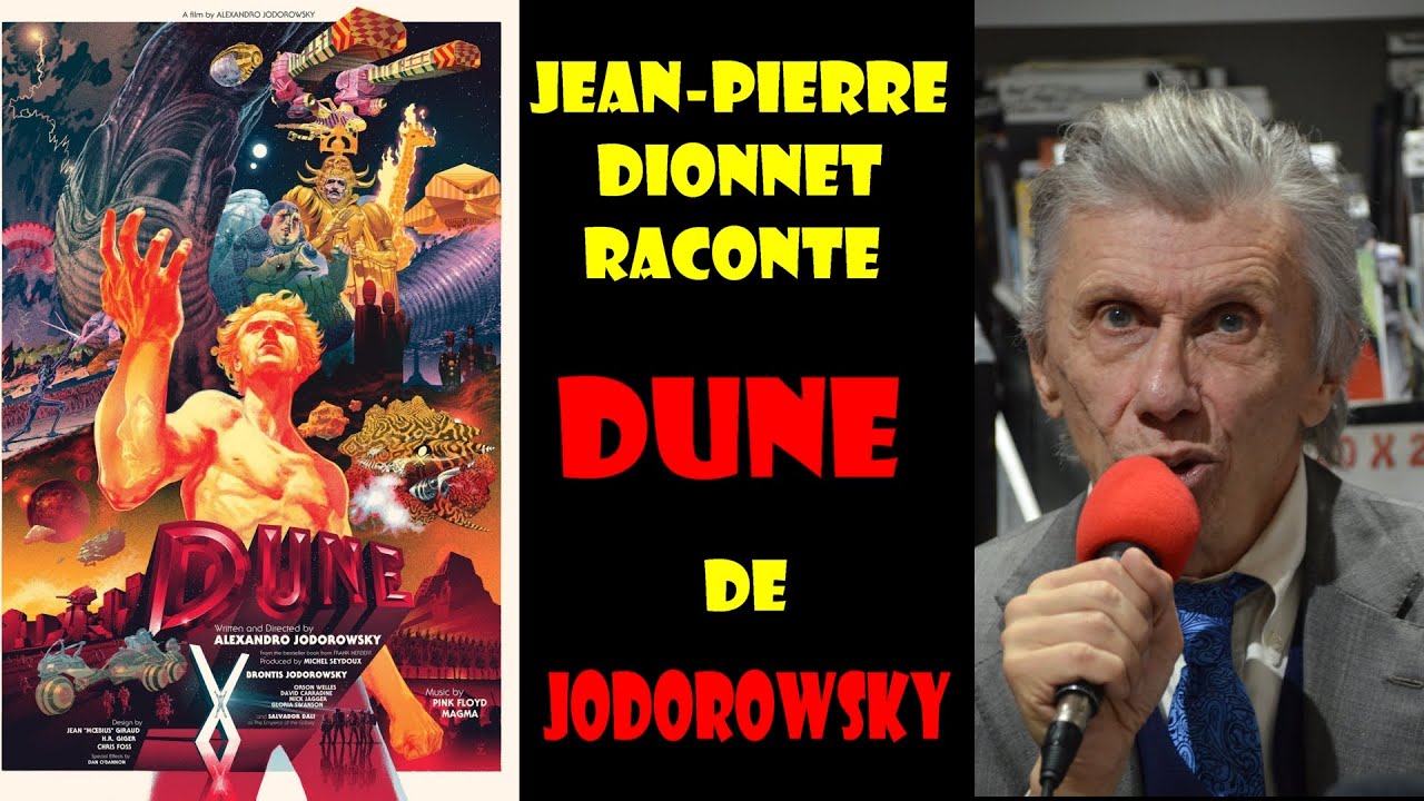 Jean-Pierre Dionnet raconte la conception du DUNE de Jodorowsky