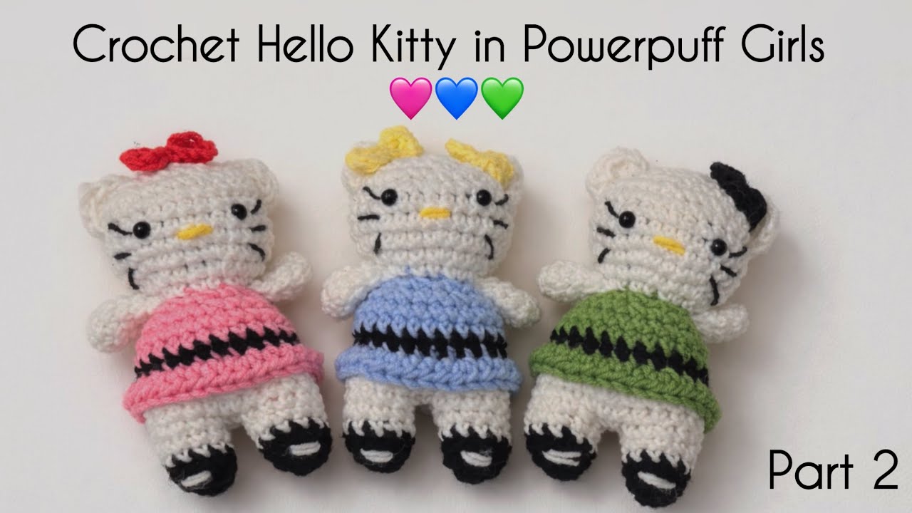 2️⃣Crochet Hello Kitty in Powerpuff Girls 🩷💙💚| Easy Cute Amigurumi Tutorial#powerpuffgirls #crochet 