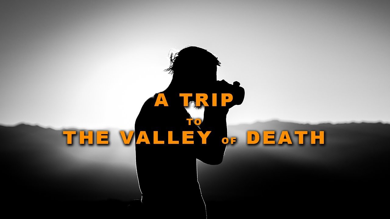 The Death Valley Trip