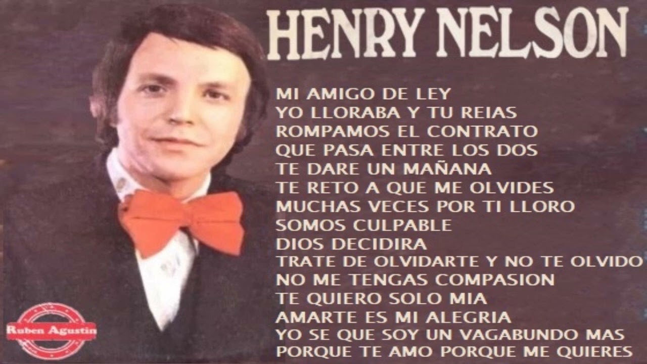 H E N R Y . N E L S O N - SUS EXITOS