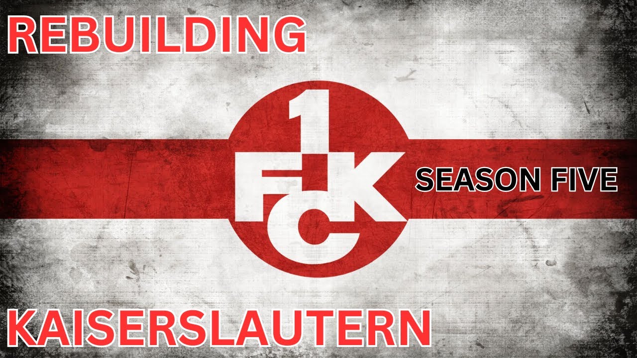 REBUILDING FC KAISERSLAUTERN ~ Last chance to win Bundesliga ~ Season 5 ~ FM24