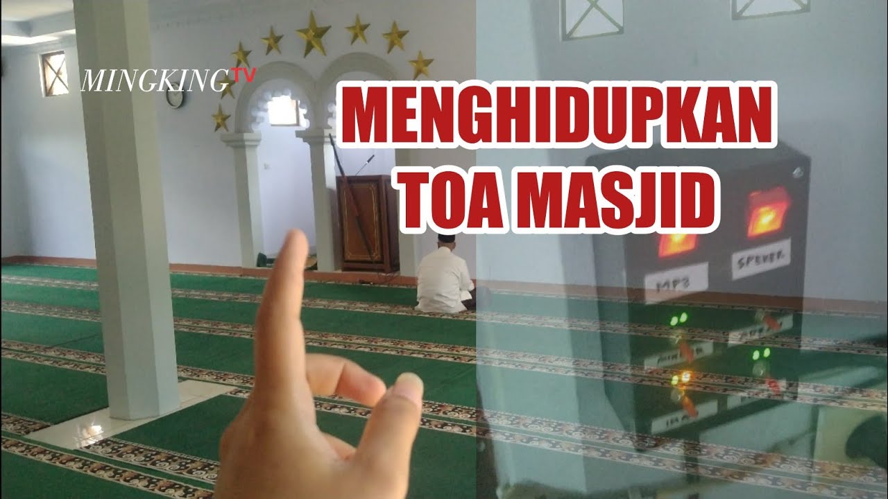 HIDUPKAN TOA MASJID AL-FATAH MINGKING SOKORINI