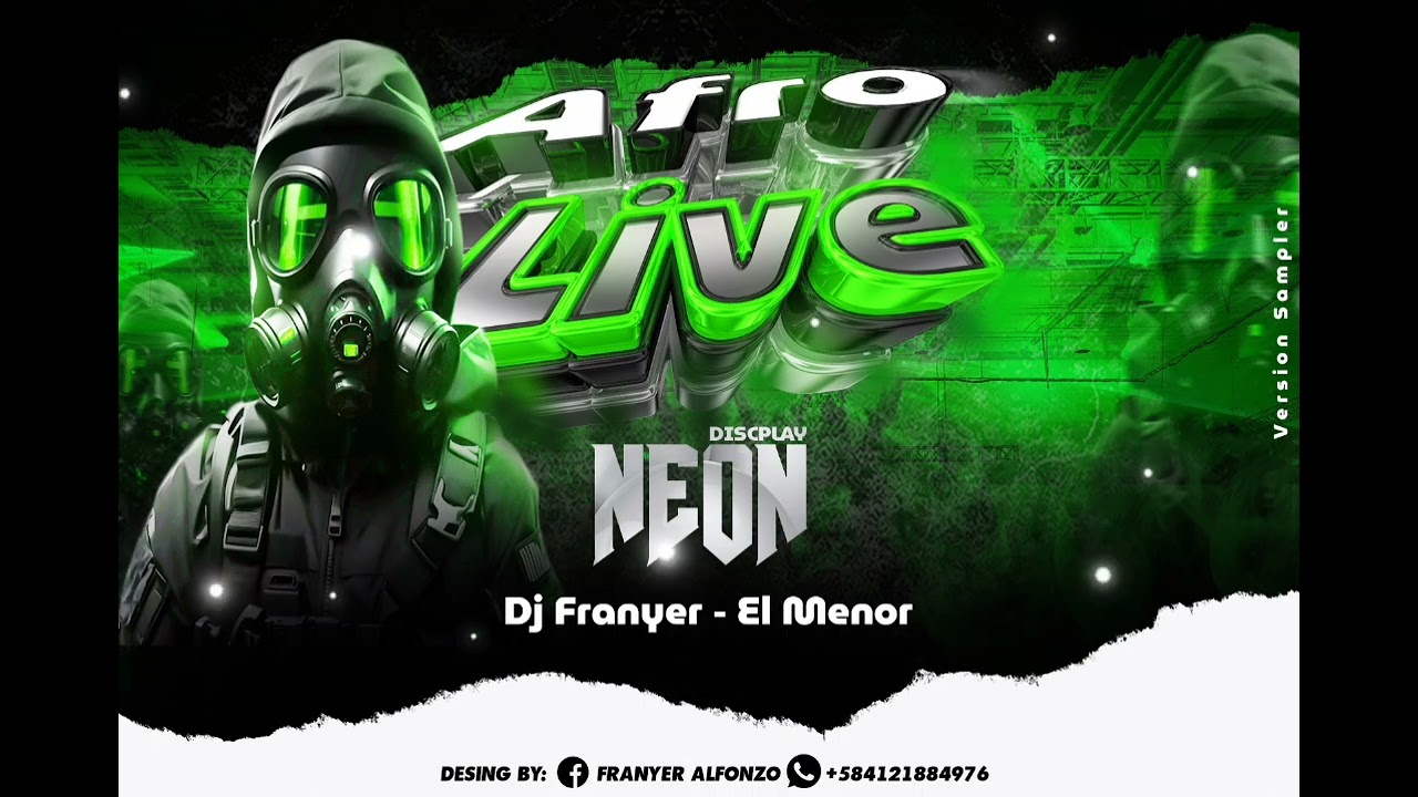 🔥Afro Live - Neón Discplay🔥🔊 Dj Franyer El Menor🎧🔥