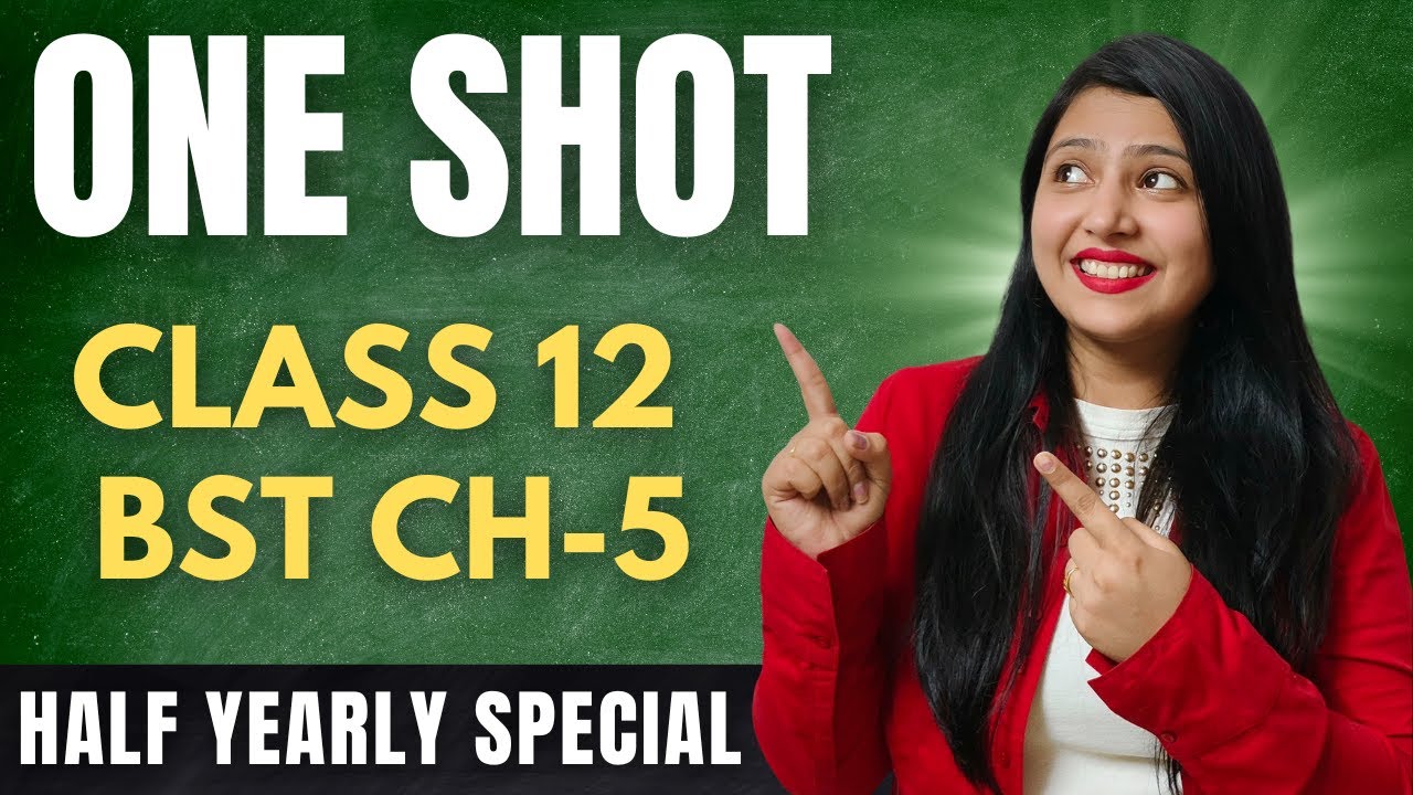Class 12 BST Ch 5 | ORGANISING | ONE SHOT