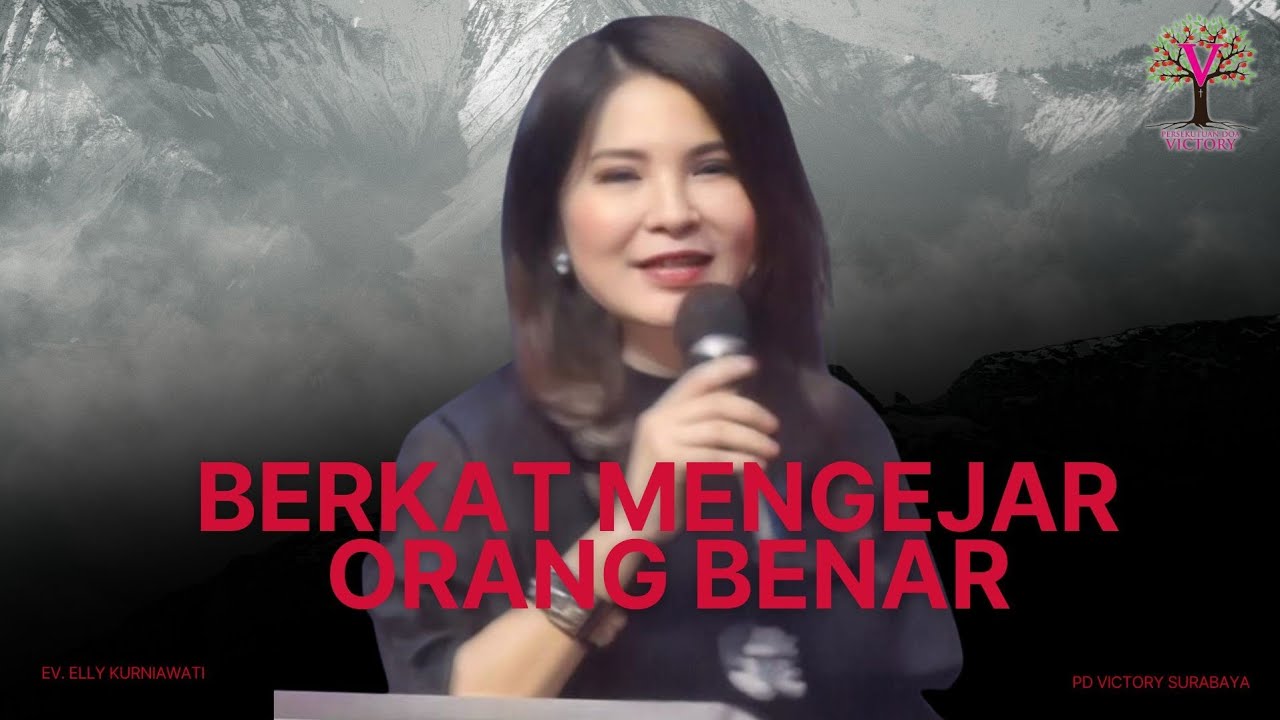 BERKAT MENGEJAR ORANG BENAR | Ev. Elly Kurniawati | IG LIVE | PD Victory Surabaya 