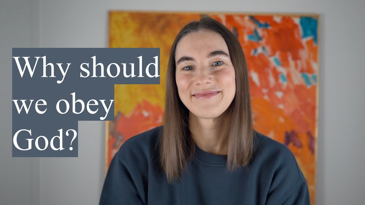 CHRISTIAN ANSWERS: Why should we obey God?