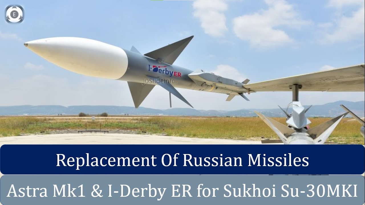 Astra Mk1 & I-Derby ER for Sukhoi Su-30MKI | Replacement Of Russian Missiles