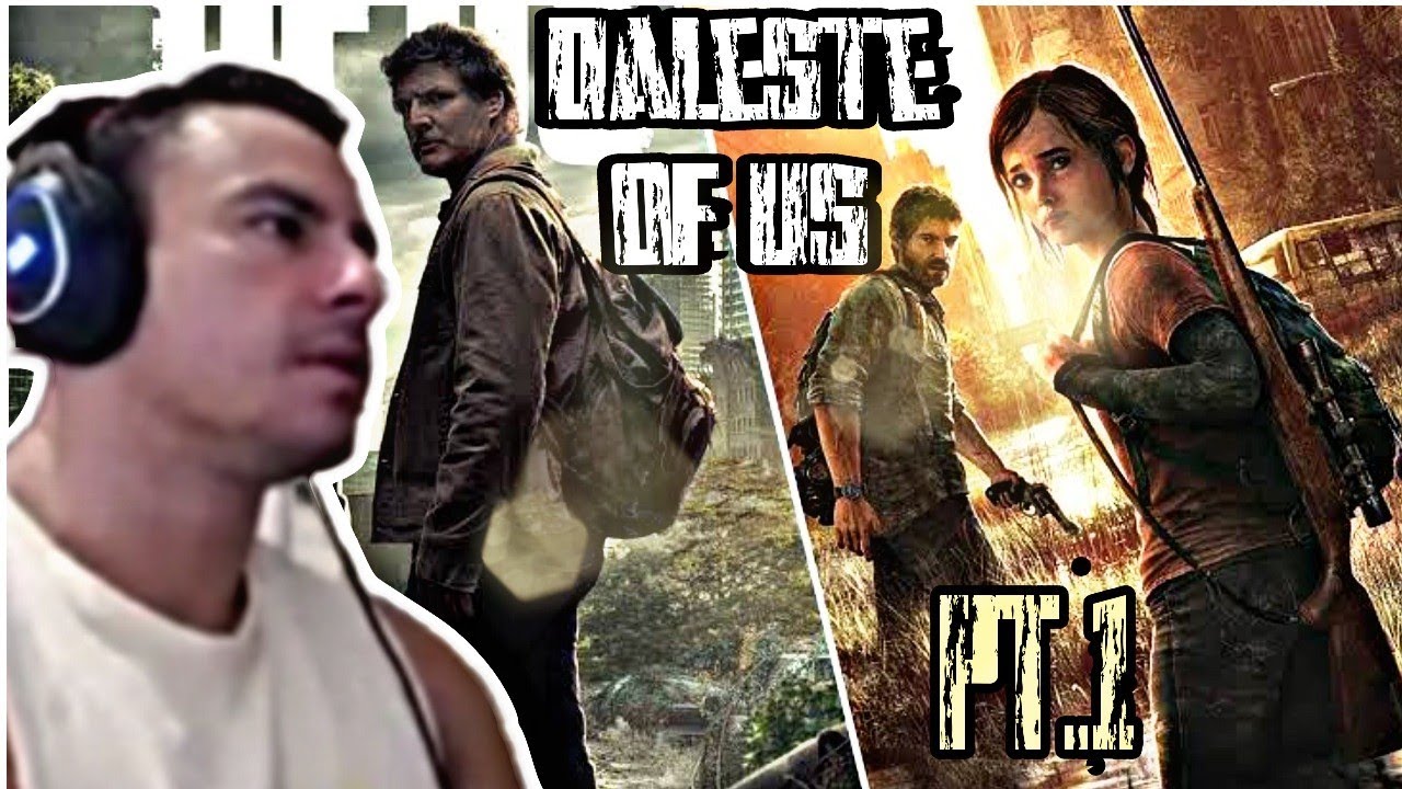 SUPER XANDÃO JOGANDO THE LAST OF US PART.1 - PT.1