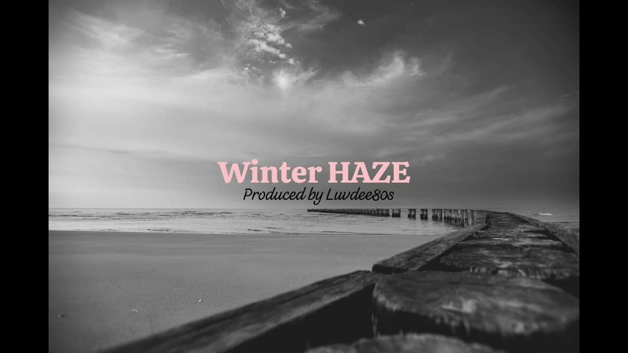Winter Haze [produced by luvdee80s]