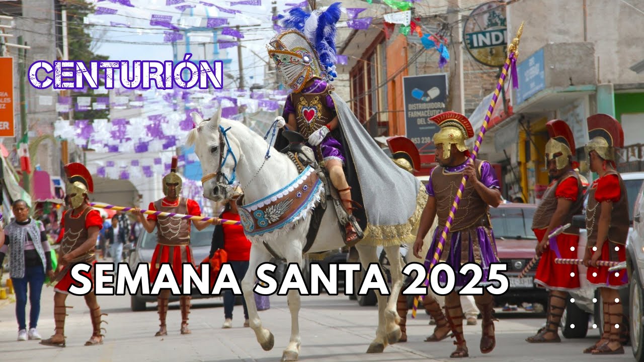 Semana Santa 2025 | Chalcatongo de Hidalgo | CENTURIÓN Michel Alejandro Garcia Jimenez (RESUMEN)