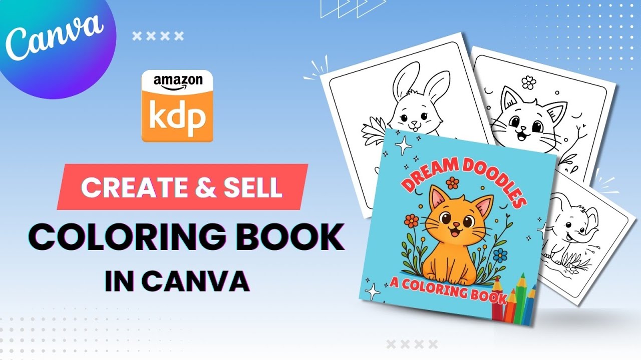 Create a Coloring Book in Canva & Publish on Amazon KDP |&nbsp;Easy&nbsp;Tutorial #canva #kdppublishing