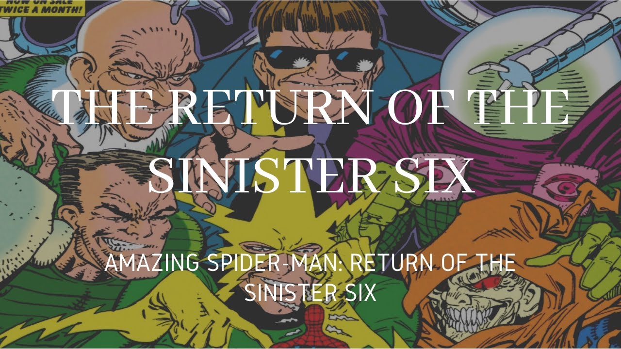 The Return of the Sinister Six (Amazing Spider-Man #334-339)