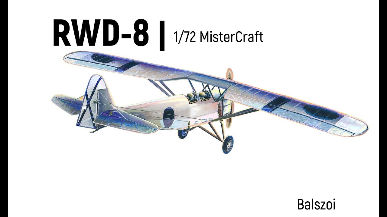 RWD-8 | 1/72 MisterCraft cz. 1