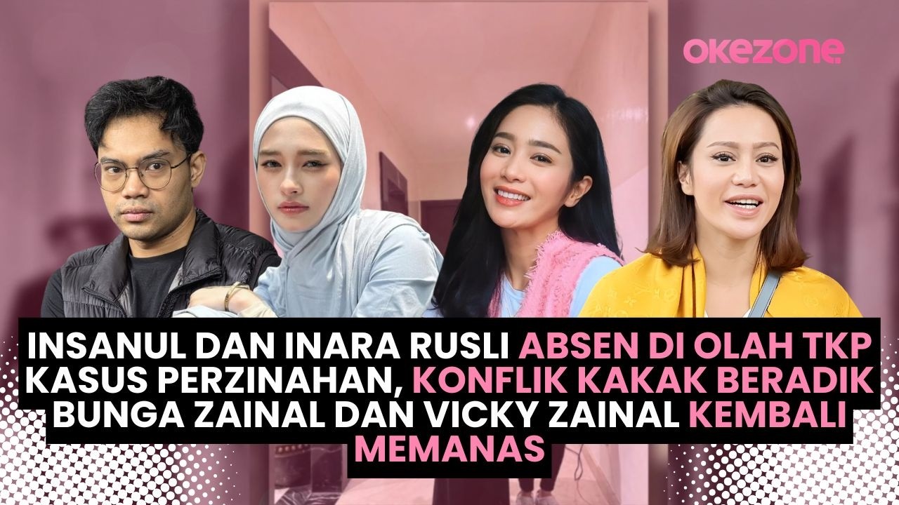 Insanul dan Inara Rusli Absen di TKP, Konflik Bunga Zainal dan Vicky Zainal Kembali Memanas
