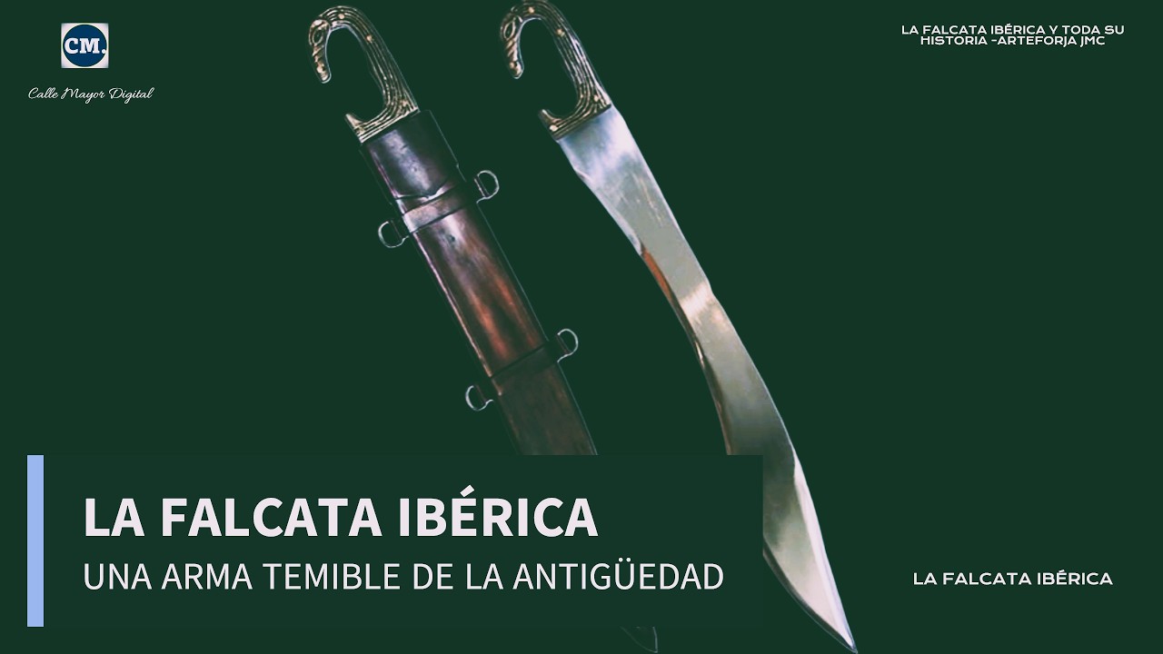 La FALCATA arma TEMIBLE de los IBEROS