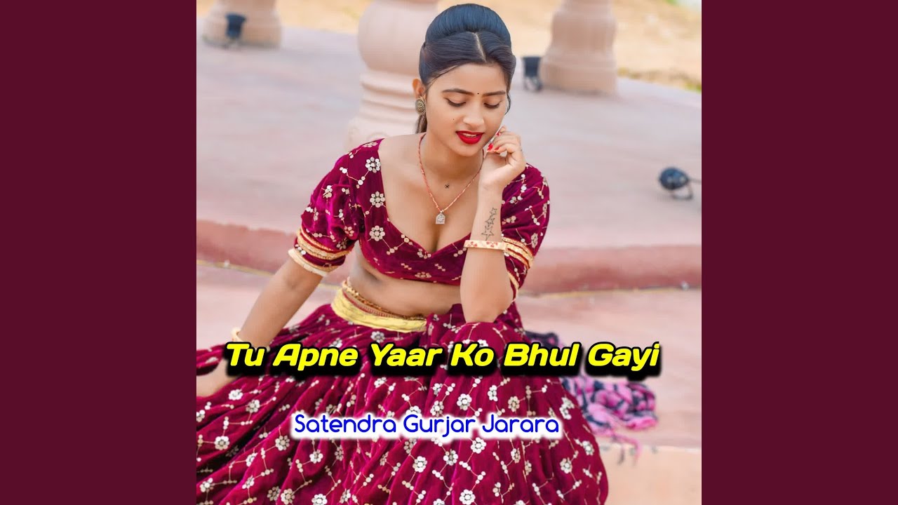 Tu Apne Yaar Ko Bhul Gayi