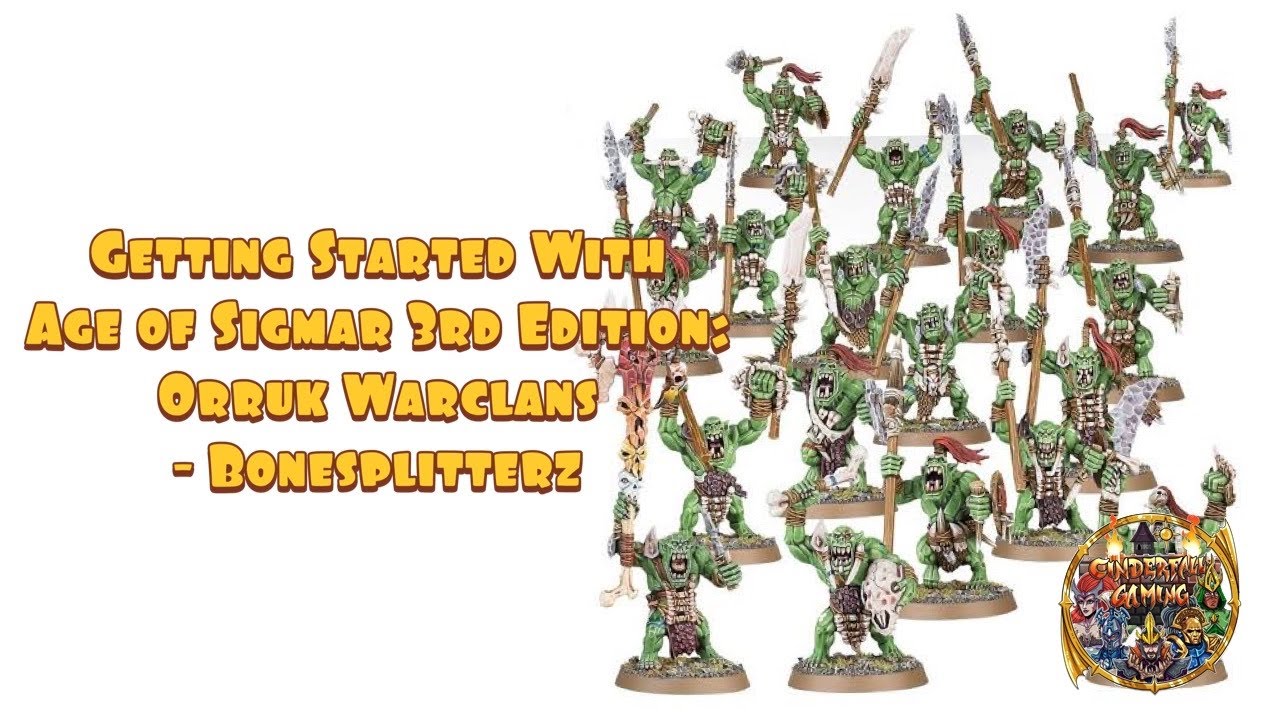 Getting Started With Age of Sigmar 3rd Edition: Orruk Warclans - Bonesplitterz