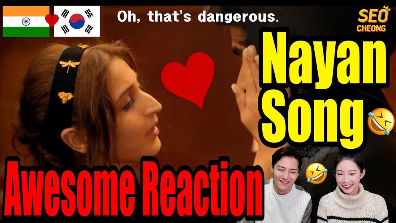 Nayan Video Song | korean React | india music vedio Reveiw l Dhvani B Jubin N