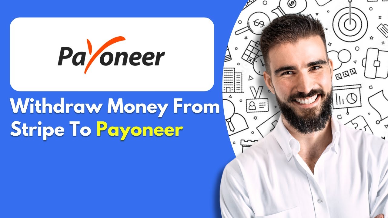 How To Withdraw Money From Stripe to Payoneer - Full Guide (2025)