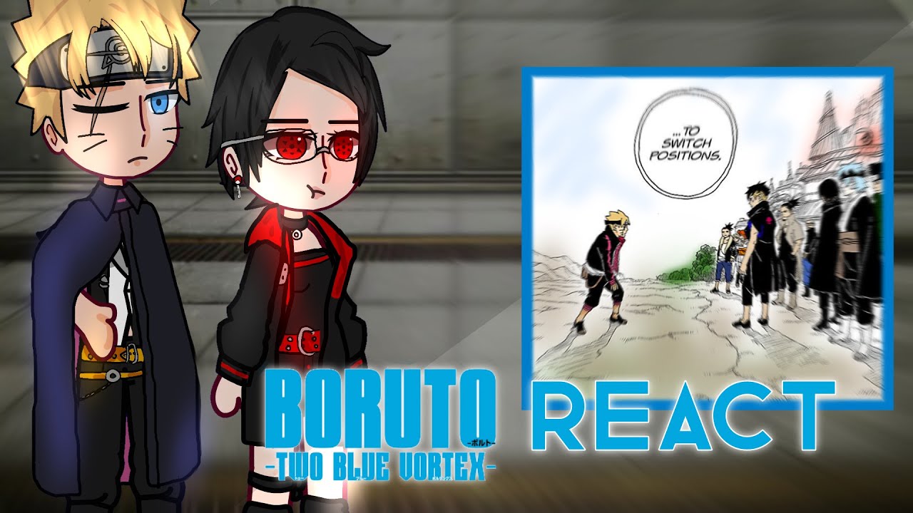 Boruto Two Blue Vortex react to Boruto || BoruSara || credits in desc || Part 1/? || reaction vid