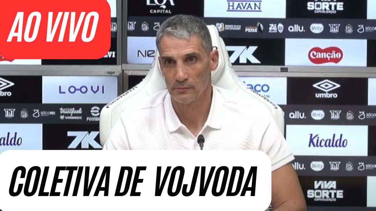COLETIVA DE VOJVODA AO VIVO + PÓS JOGO SANTOS X SÃO PAULO - BRASILEIRÃO 2026