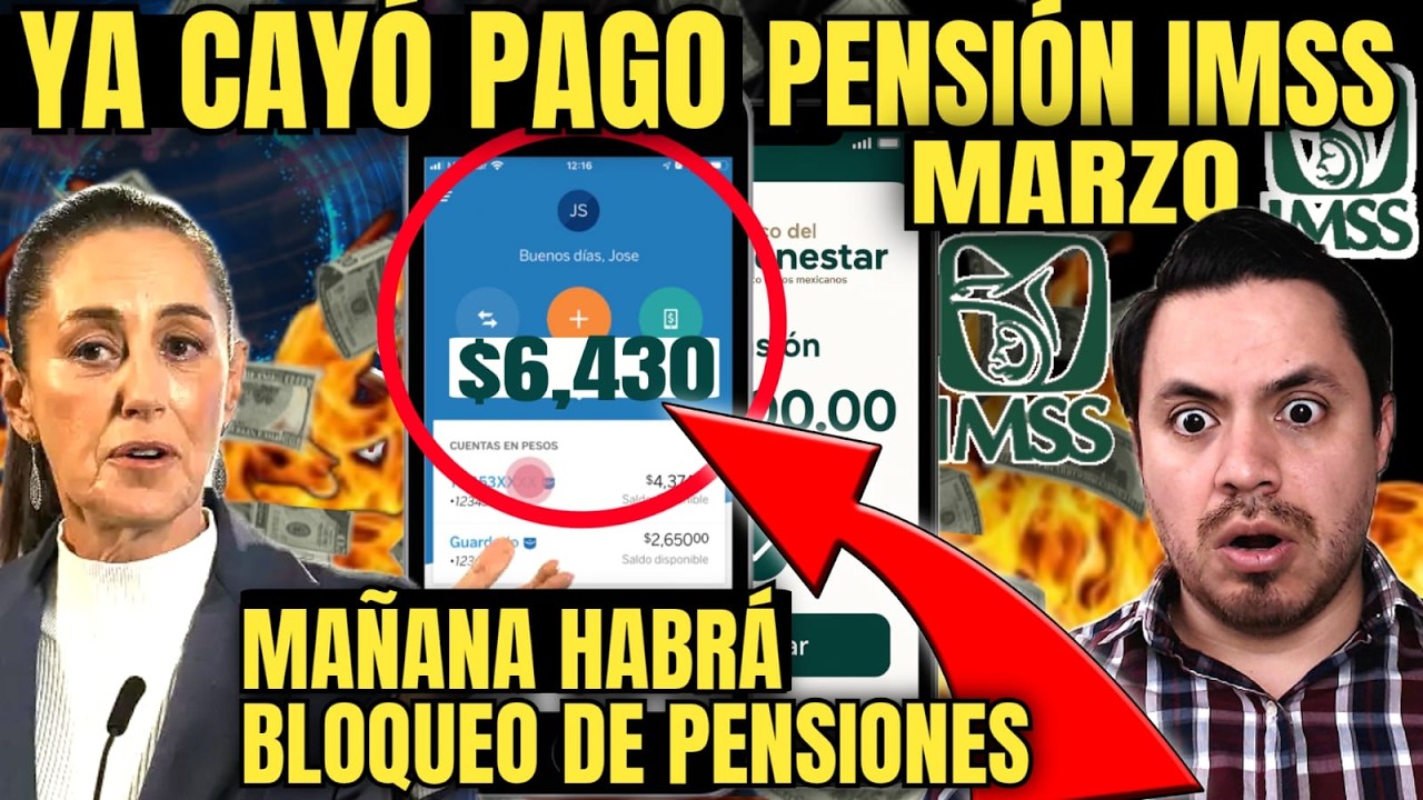 PENSION IMSS SE ADELANTÓ EL PAGO DE MARZO🤩BLOQUEO DE PENSIONES 01/MARZO💥YA CAYÓ BIENESTAR LETRA 