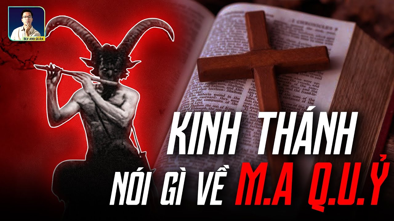 KINH THÁNH NÓI GÌ VỀ MA QUỶ?