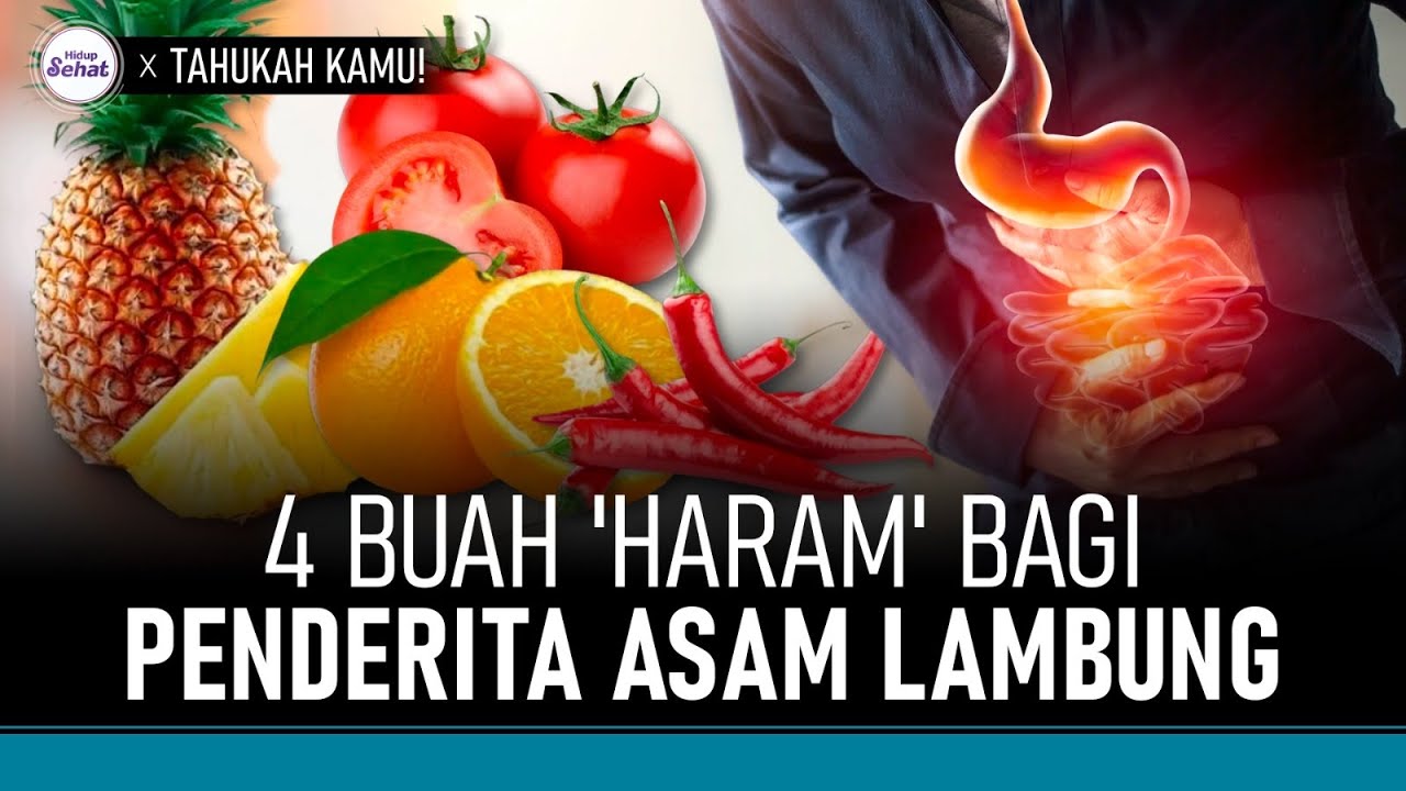4 Buah Pantangan Asam Lambung, Sebaiknya Dihindari! | Hidup Sehat tvOne