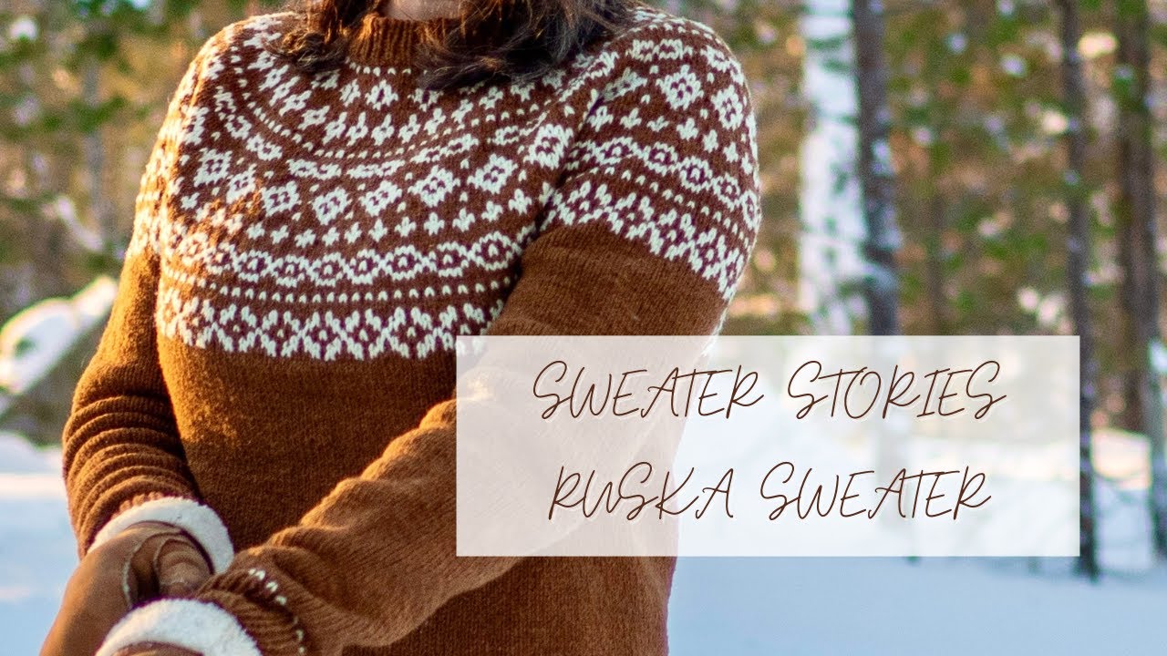 Sweater Stories: The Inspiration Behind My Ruska Sweater + Tips for Finding Yours💡🧶