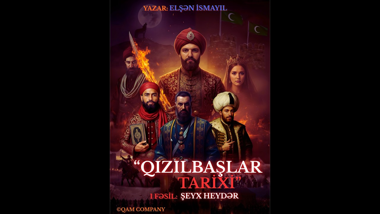 QIZILBAŞLAR TARİXİ - 