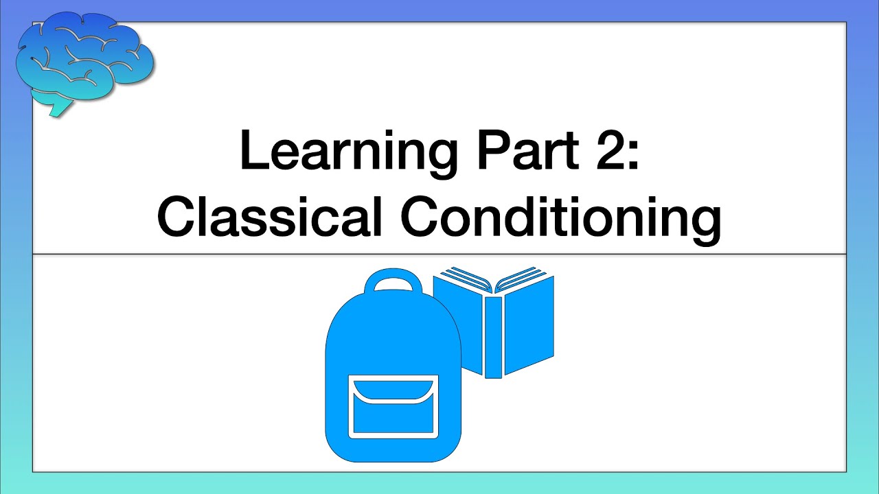 What is Classical Conditioning? How We Learn