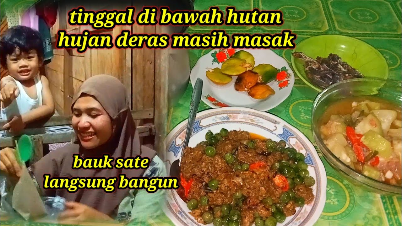 TINGGAL DI BAWAH HUTAN HUJAN HUJAN MASAK