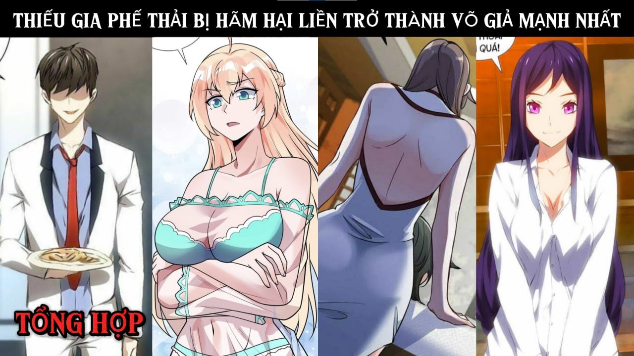 FULL THIẾU GIA PHẾ VẬT BỊ HÃM HẠI BỖNG TRỞ THÀNH VÕ GIẢ MẠNH NHẤT | REVIEW TRUYỆN