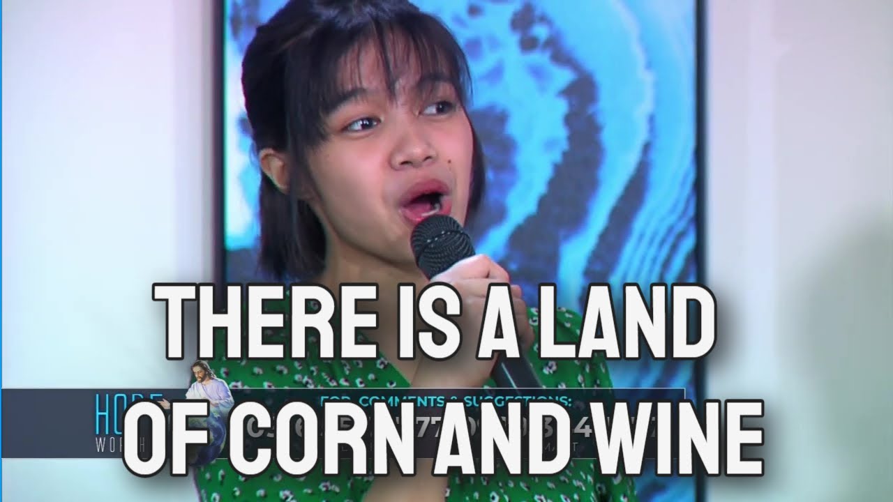 There Is a Land of Corn and Wine