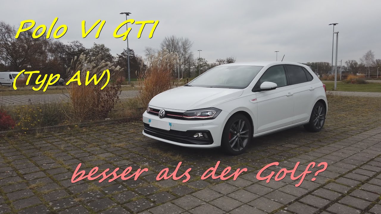 ErFahrungsbericht VW Polo VI GTI Typ AW BJ 2019