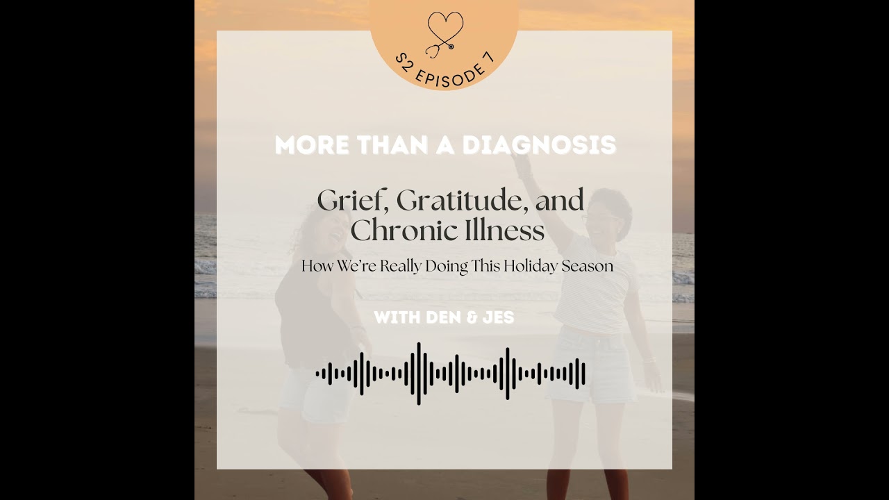 Grief, Gratitude, and Chronic Illness: How We're Really Doing This Holiday Season