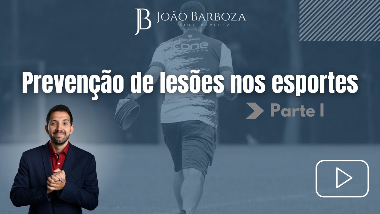 Prevenção de lesões nos esportes - Parte I