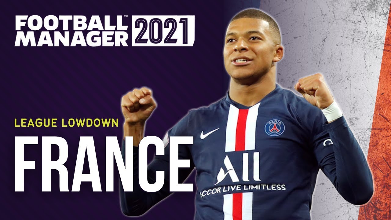 FM21 | Guide To France | FM21 Save Ideas | FOOTBALL MANAGER 2021 | FM21 Teams To Manage