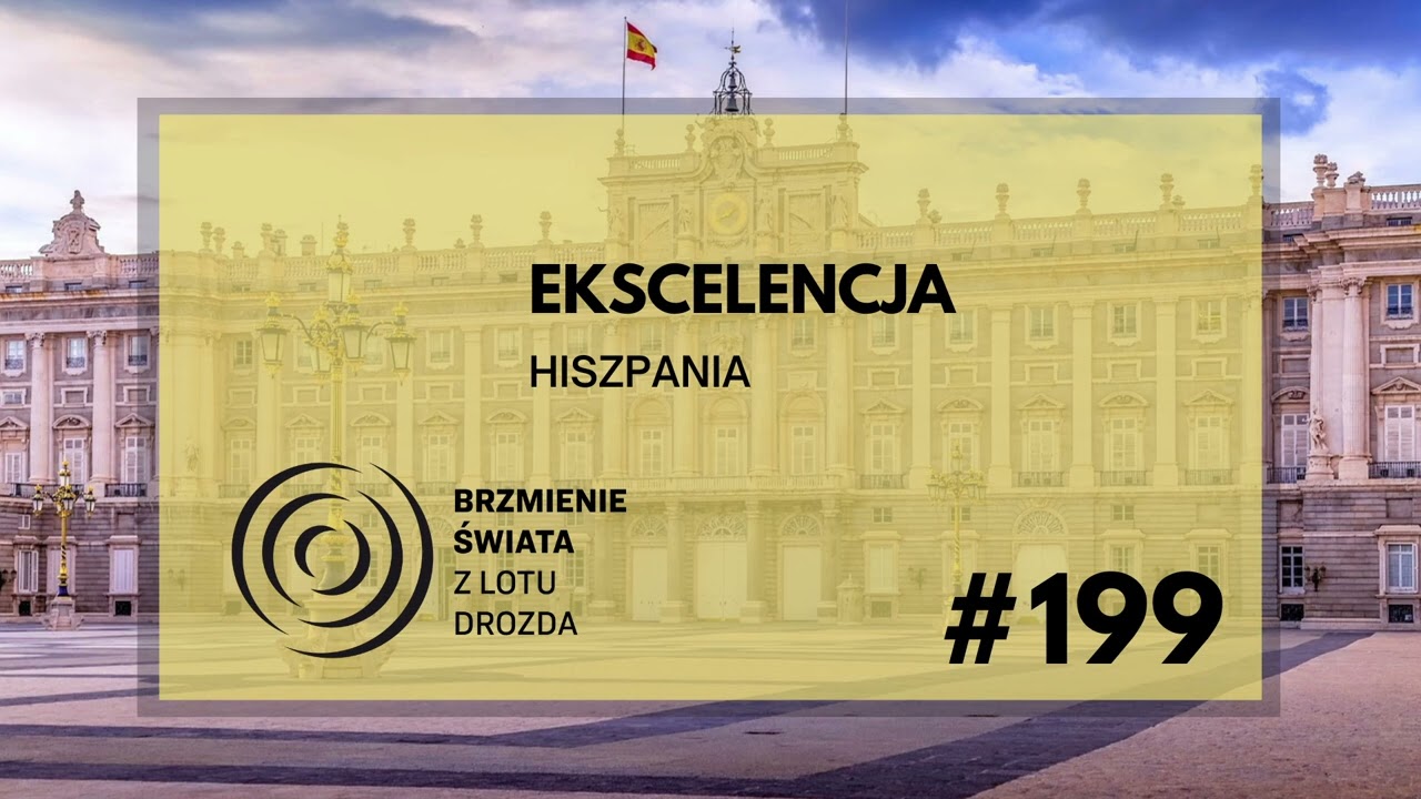 #199 - O Hiszpanii, dyplomacji i wisience na torcie (gościni: amb. Marzenna Adamczyk)