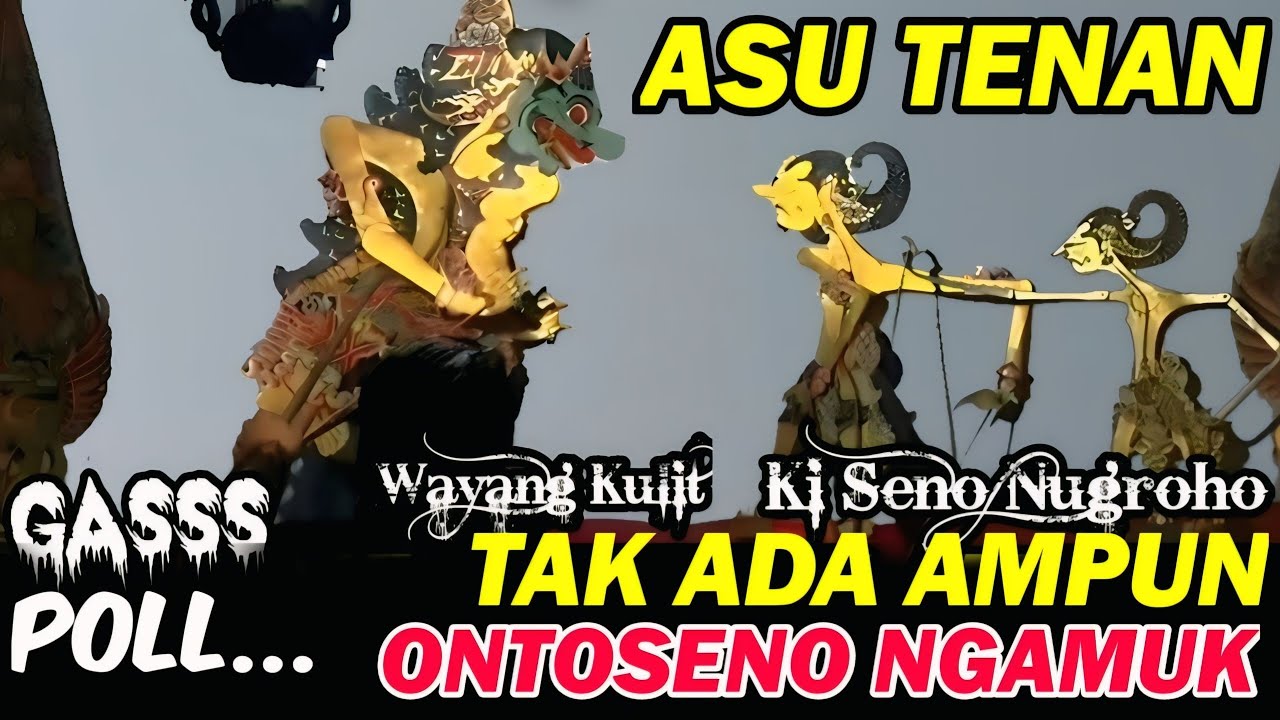 Derr sekali Ontoseno bolodewo werkudoro ngamuk Wiwit awal wayang kulit Ki Seno nugroho