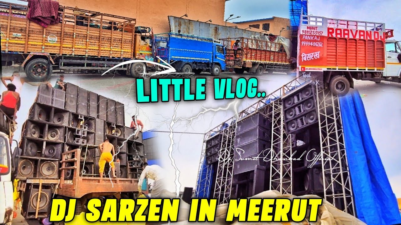 Dj Sarzen in Meerut || Little Vlog Dj ( Sumit Dhanbad Official ) Hariduwar Video 🔥