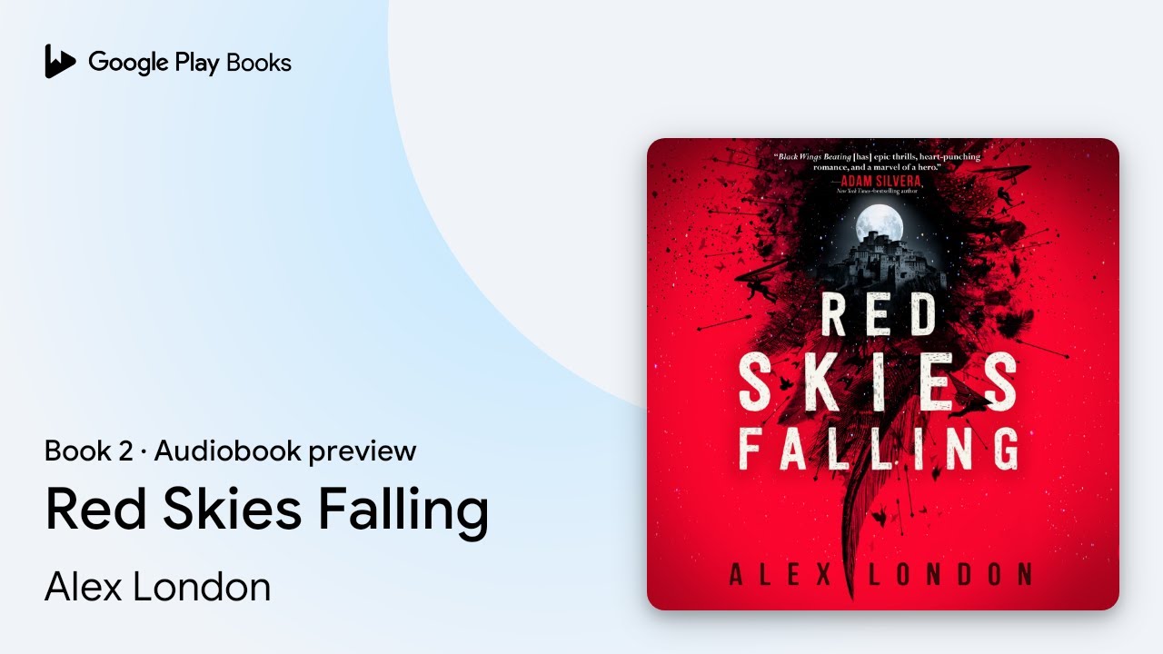 Red Skies Falling Book 2 by Alex London &middot; Audiobook preview