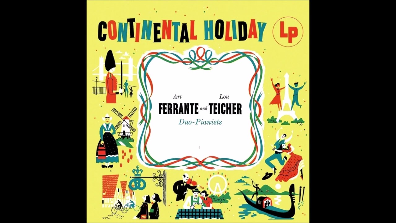 Ferrrante & Teicher - Continental Holiday